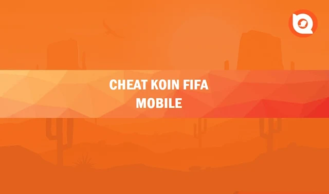 Cara Cheat Koin Fifa Mobile