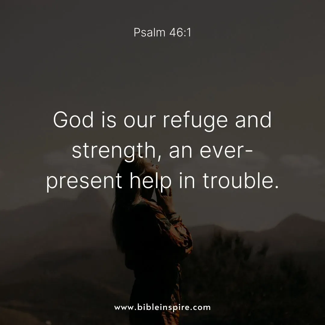 encouraging bible verses for hard times, psalm 46:1 god our refuge and strength, unshakeable hope