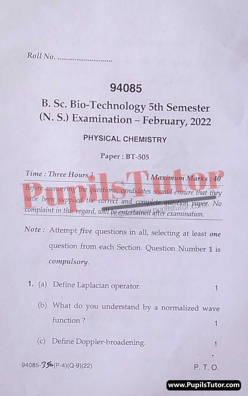 MDU (Maharshi Dayanand University, Rohtak Haryana) BSc Biotechnology Pass Course 5th Semester Previous Year Physical Chemistry Question Paper For February, 2022 Exam (Question Paper Page 1) - pupilstutor.com