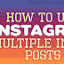 How to Share Multiple Pictures on Instagram | Share Multiple Pictures in one Instagram Post