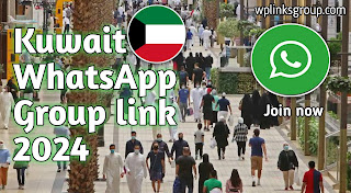 Kuwait WhatsApp Group link 2024
