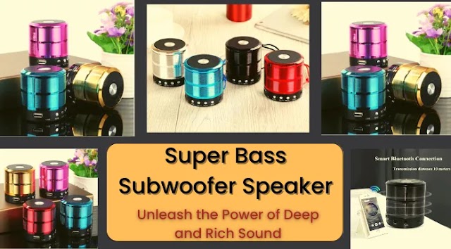 Super Bass Subwoofer Speaker | Unleash the Power of Deep and Rich Sound