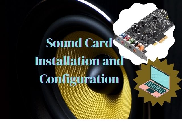 sound card installation and configuration