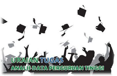 Uraian Tugas Analis Data Perguruan Tinggi