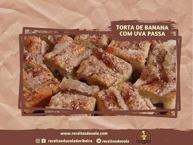 Receita de Torta de banana  com Uva Passa