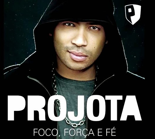 Single: Projota - Foco, Força e Fé