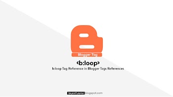 b:loop Tag - Blogger Tags References