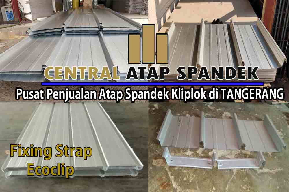 Harga Atap Spandek Kliplok Tangerang Murah Terupdate 2024