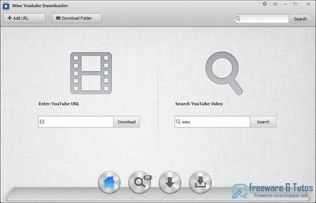 Wise YouTube Downloader : un nouveau logiciel pour rechercher et télécharger les vidéos de Youtube