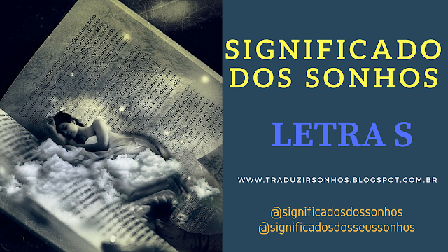 Significado dos sonhos – letra S