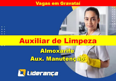 Liderança abre vagas para Limpeza, Manutenção Predial e Almoxarife em Gravataí