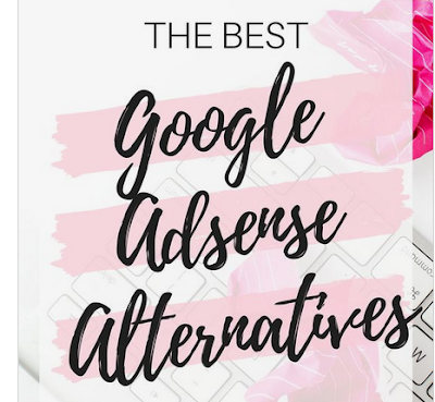 News The Best Google Adsense Alternatives for Bloggers 2019
