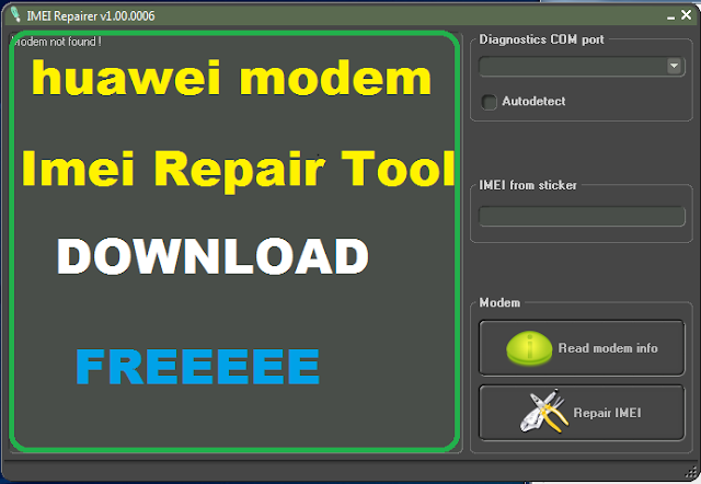 huawei modem unlocker +Imei Repair Tool Download Free 2019