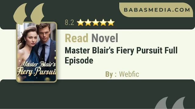 Cover Master Blair's Fiery Pursuit Novel By Webfic