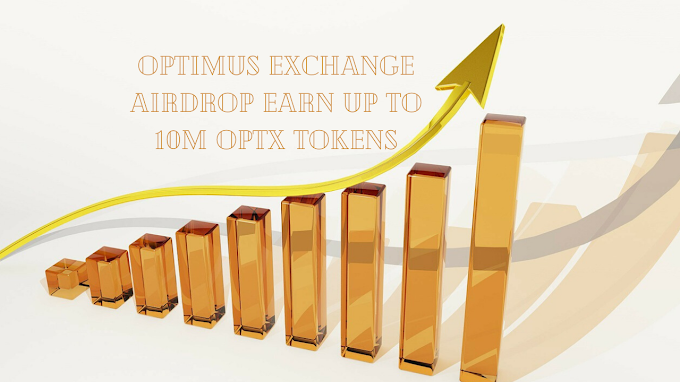 Optimus Exchange Airdrop Earn Up To 10M OPTX Tokens