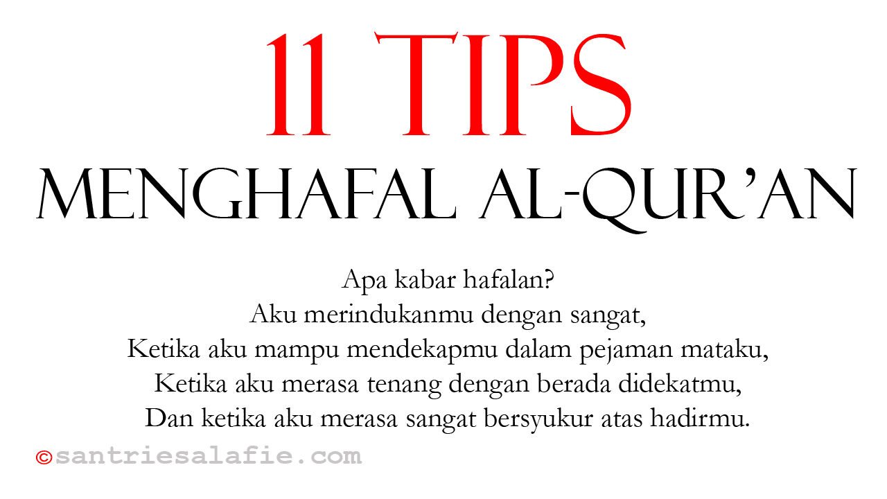 11 Tips Menghafal Al Quran Paling Ampuh