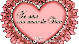 Te amo con amor de Dios