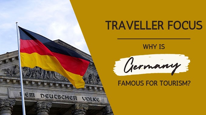 Discovering the Reasons Behind Germany's Fame in Tourism