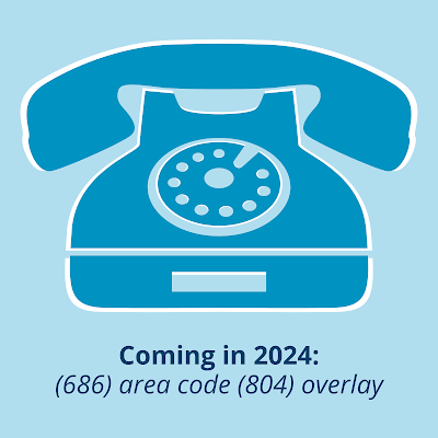 Old-time phone, Coming in 2024: (686) area code (804) overlay