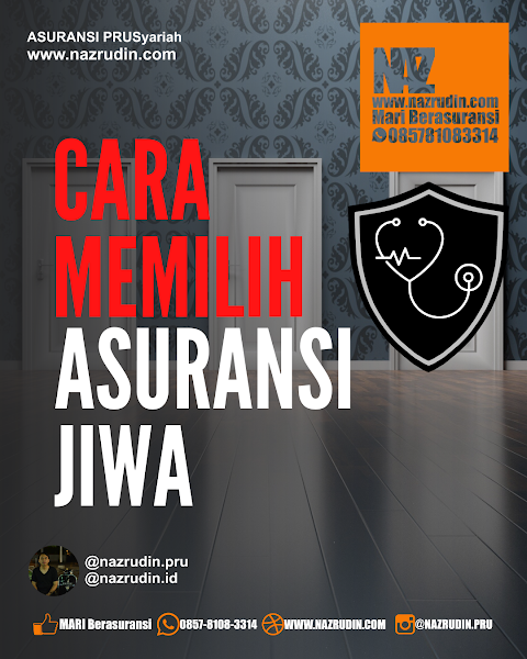 Cara Memilih Asuransi Jiwa