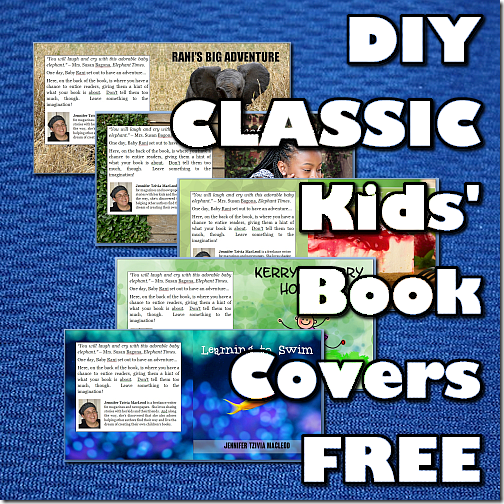 DIY Classic Kids' Book Covers FREE with Write Kids' Books Cover Template