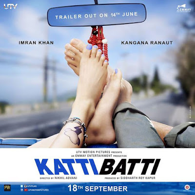 Katti Batti, First Look Teaser, Poster, Directed by Nikhil Advani, starring Kangana Ranaut, Imran Khan