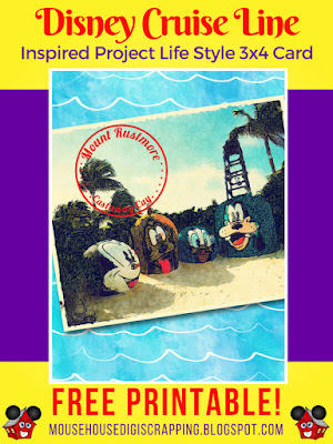 "Mount Rustmore - Castaway Cay" Free Disney Cruise Inspired Project Life 3x4 Card Pin2