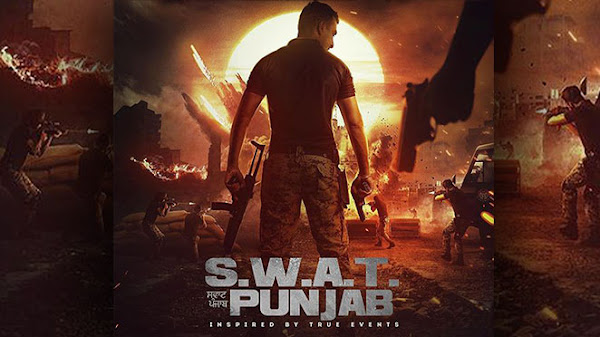 S.W.A.T Punjab Punjabi Movie star cast - Check out the full cast and crew of Punjabi movie S.W.A.T Punjab 2022 wiki, S.W.A.T Punjab story, release date, S.W.A.T Punjab Actress name wikipedia, poster, trailer, Photos, Wallapper