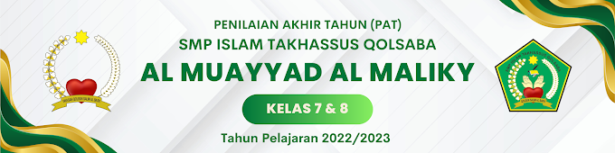 SUMATIF AKHIR TAHUN-PENILAIAN AKHIR TAHUN SMP ISLAM TAKHASSUS QOLSABA TAHUN AJARAN 2022/2023