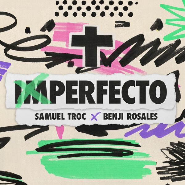 Samuel Troc – Imperfecto (Feat.Benji Rosales) (Single) 2023