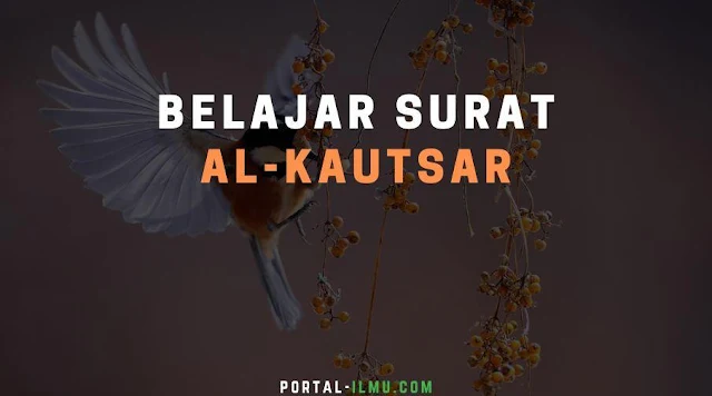 Belajar Membaca dan Menulis Surat al-Kautsar