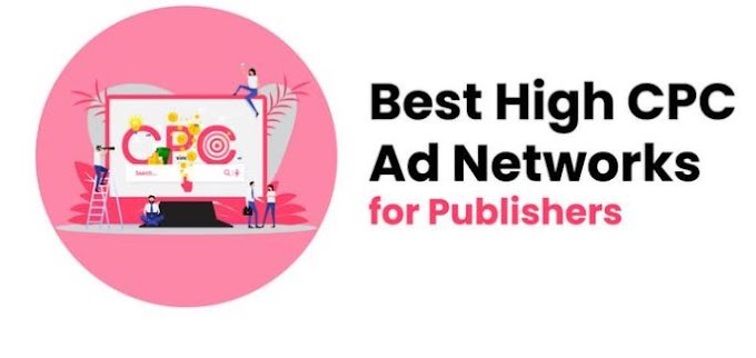 12 Best High CPC Ad Networks for Publishers in 2024