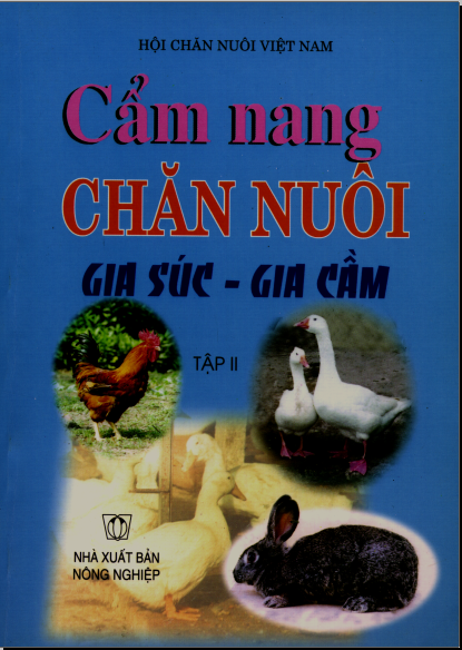 Cẩm nang chăn nuôi gia súc - gia cầm - tập 2 - Hội chăn nuôi Việt Nam