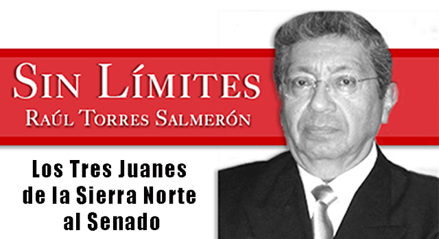 Los Tres Juanes de la Sierra Norte al Senado