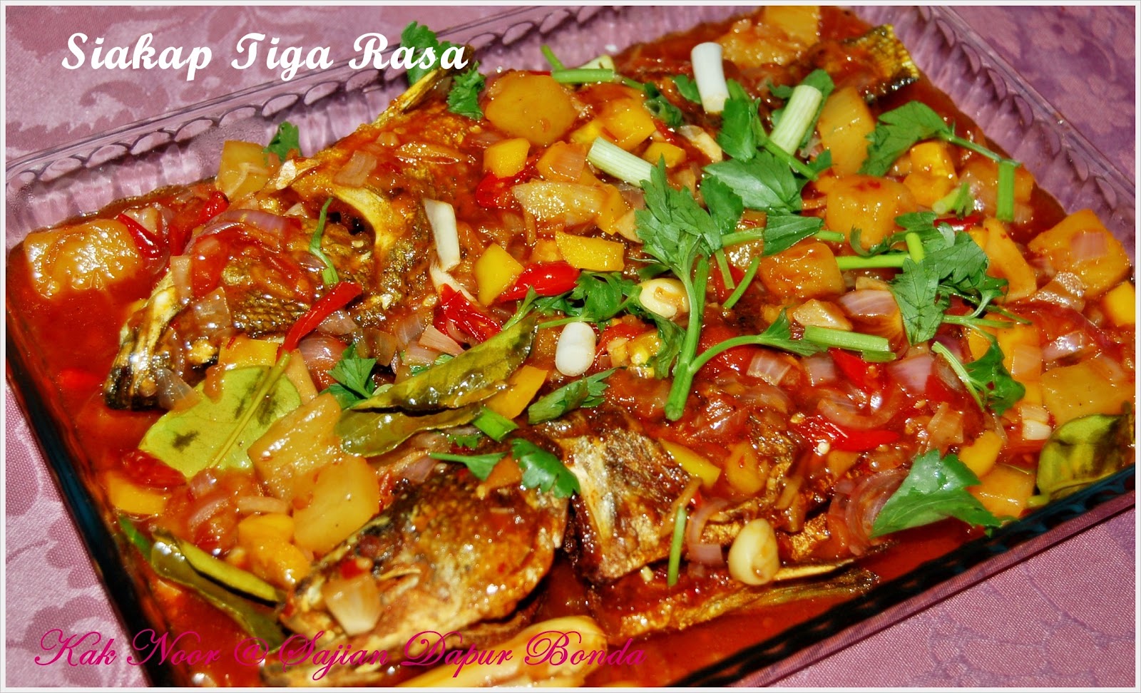 Sajian Dapur Bonda: SIAKAP TIGA RASA