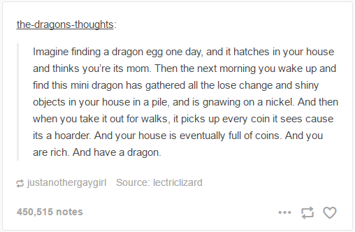 Imagine finding a dragon egg one day