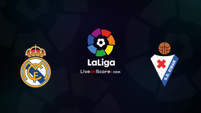 Watch Live Stream Match: Real Madrid vs Eibar (La Liga)