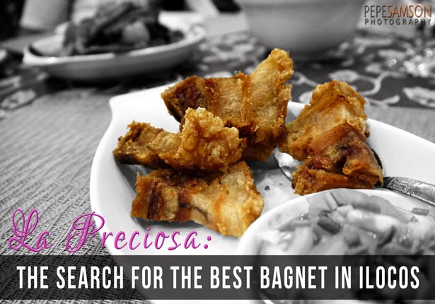 La Preciosa: The Search for the Best Bagnet in Ilocos
