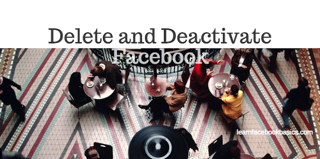 How to Delete and Deactivate My Facebook Account Now