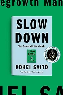 Desacelere: o Manifesto do Decrescimento, de Kohei Saito