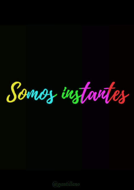 https://gantillano.blogspot.com/2019/05/somos-instantes.html