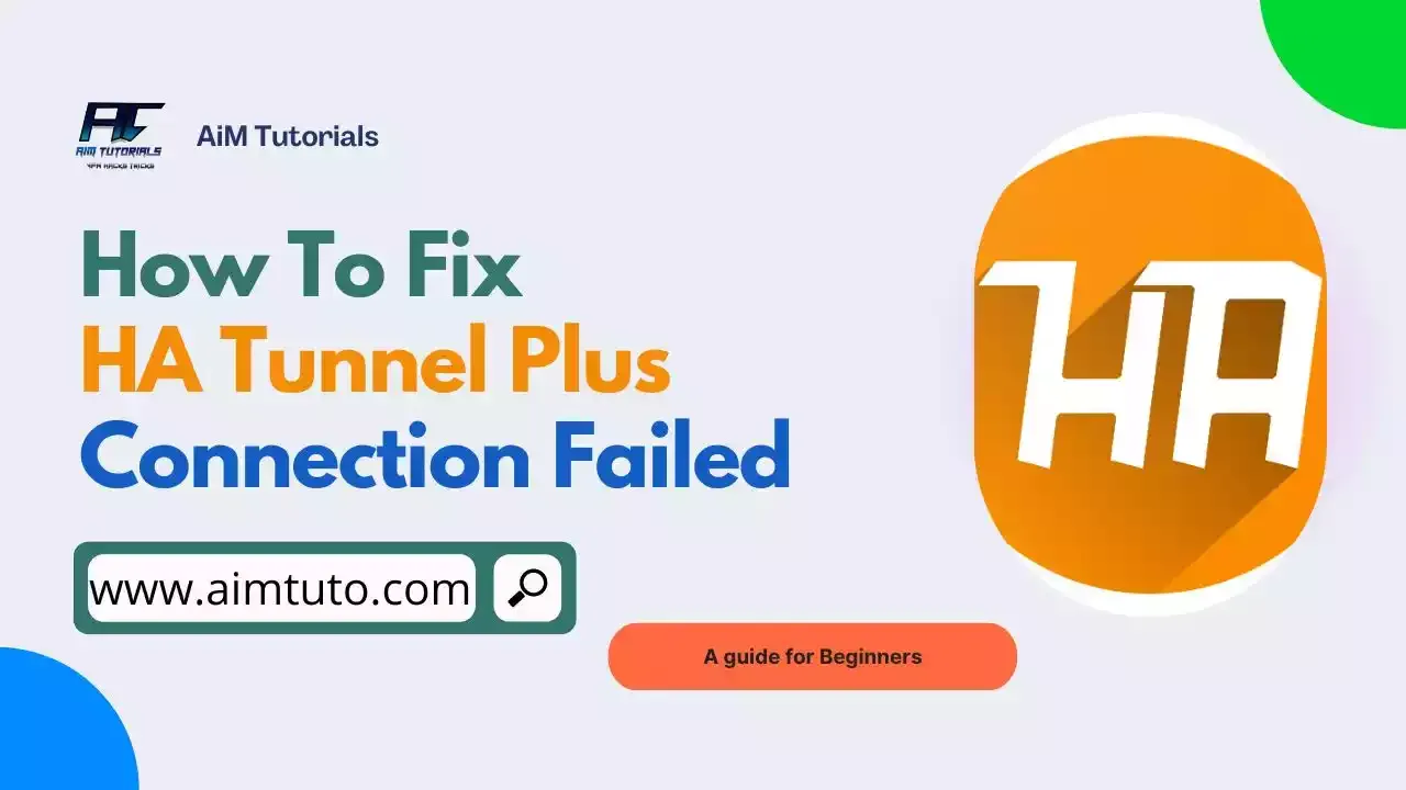 how to fix connection failed in ha tunnel plus