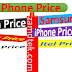 Latest Phones, android and iPhone Price. 