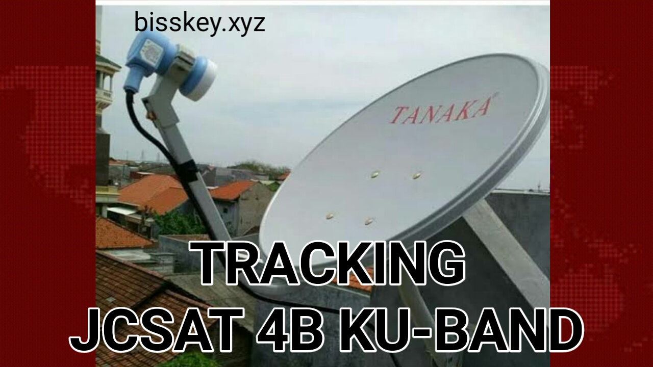 Cara Tracking Satelit JCSAT 4B Ku-Band