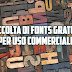 Raccolta di fonts gratuiti per uso commerciale