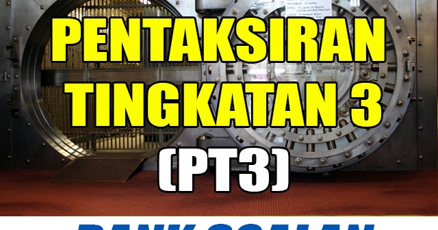 Koleksi Soalan Percubaan PT3 2016 dan Jawapan (Trial Papers)