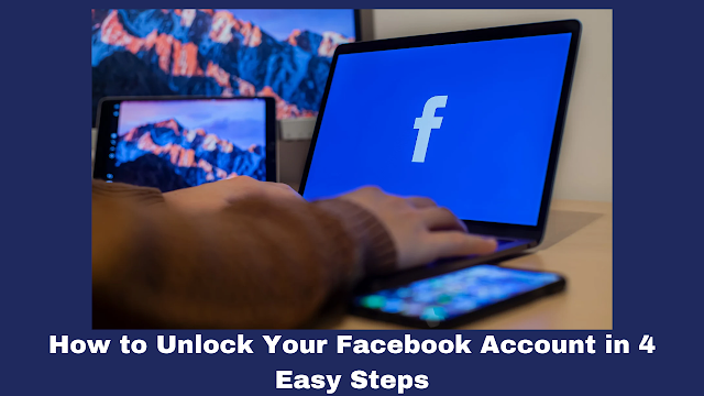 How to Unlock Your Facebook Account in 4 Easy Steps