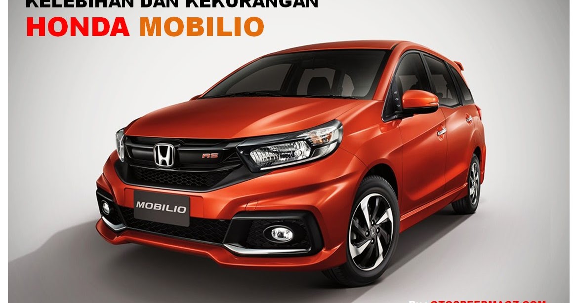  Kelebihan  dan  Kekurangan  Honda  Mobilio  Low MPV Yang 
