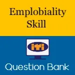 Emplobiality Skill Question Bank pdf