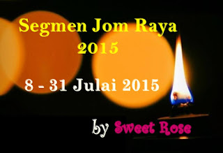 Segmen Jom Raya 2015 By Sweet Rose